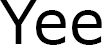 YEE