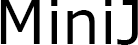 MiniJ
