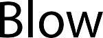 Blow